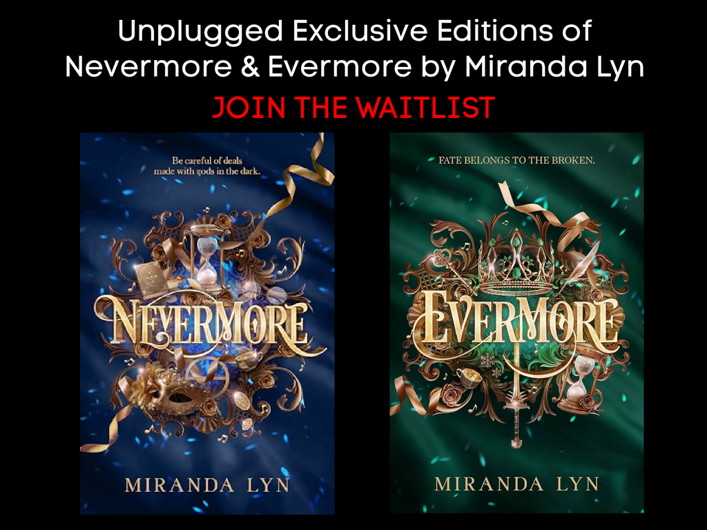 Evermore & Nevermore by Miranda Lyn - Unplugged Exclusive Editions